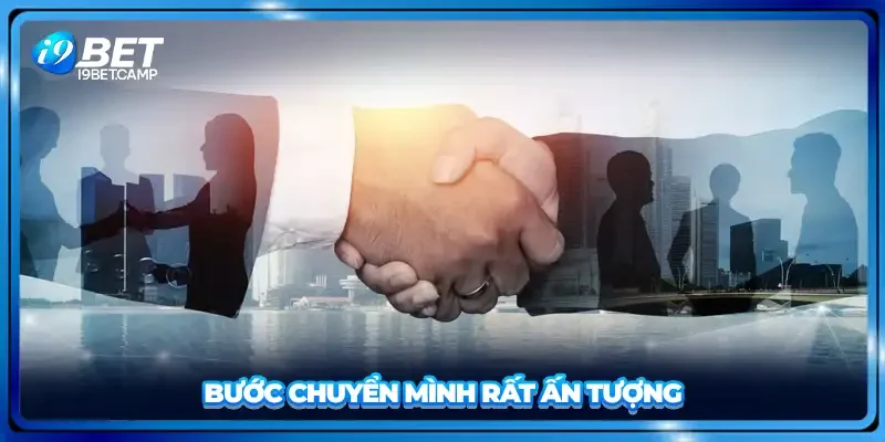 Bước chuyển mình rất ấn tượng