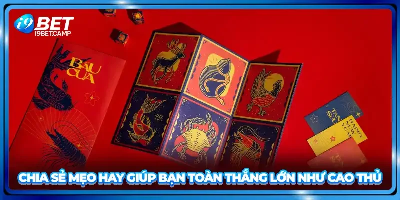 Chia sẻ mẹo hay giúp bạn toàn thắng lớn như cao thủ