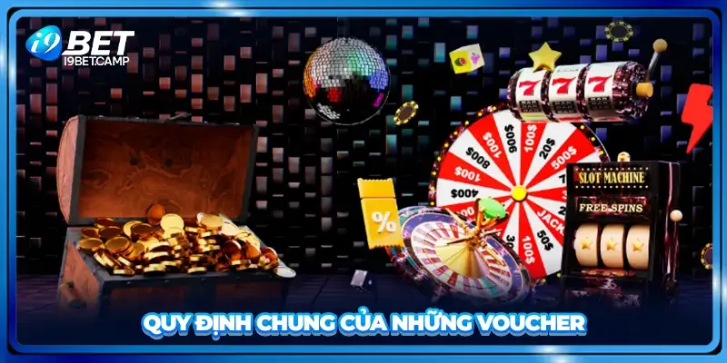 Quy định chung của những voucher
