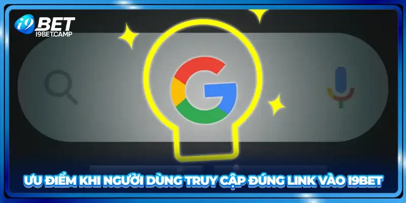 Ưu điểm khi người dùng truy cập đúng link vào I9BET